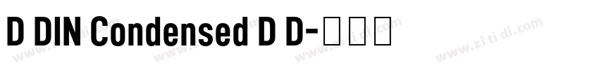 D DIN Condensed D D字体转换